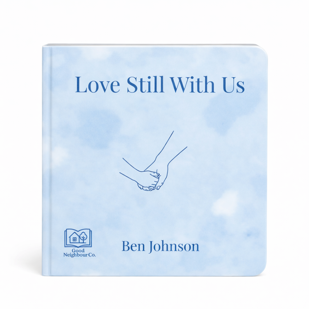 Love Still With Us | A Children’s Book About Loss & Grief